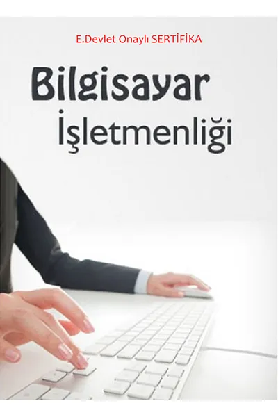 Bilgisayar İşletmenliği Sertifikası